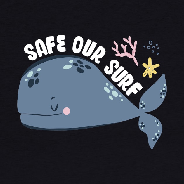 Safe our Surf quote with cute sea animal whale, starfish, coral and shell by jodotodesign